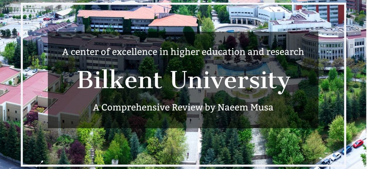Bilkent University Review